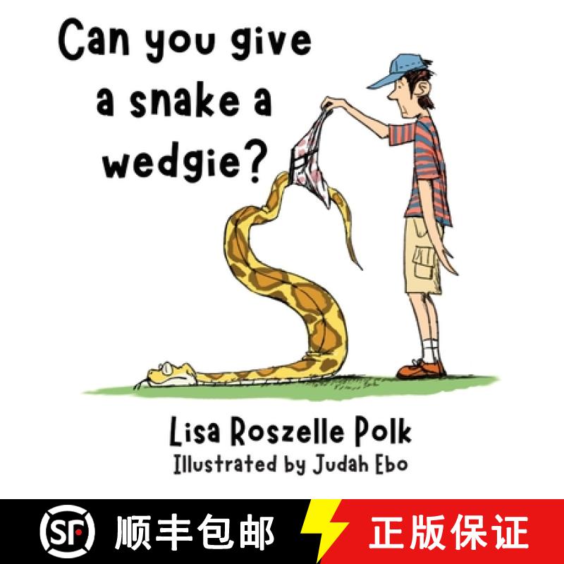 【3-4周达】Can You Give a Snake a Wedgie? [9798868944826]