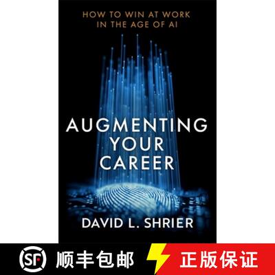 【3-4周达】Augmenting Your Career: How to Win at Work In the Age of Artificial Intelligence [9780349425443]