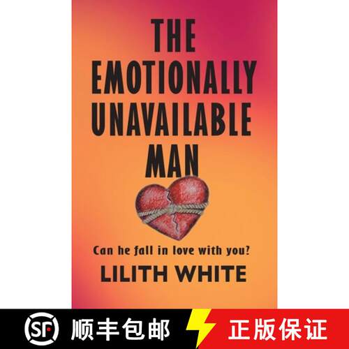 【3-4周达】The Emotionally Unavailable Man: Can he fall in love with you? [9780639831107]
