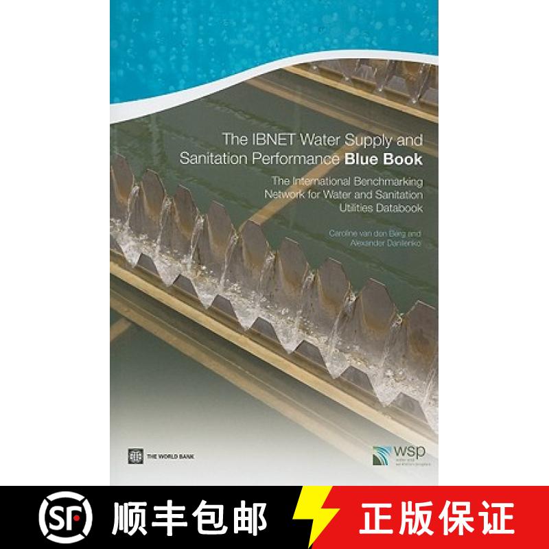 预订 The Ibnet Water Supply and Sanitation Performance Blue Book: The International Benchmarking Netw... [9780821385821]