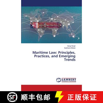 【3-4周达】Maritime Law: Principles, Practices, and Emerging Trends [9786207997770]
