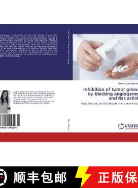 预订 Inhibition of tumor growth by blocking angiogenesis and Ras activity [9786202022675]