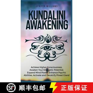 Kundalini 9781954797239 Expand... Awaken 4周达 Your Achieve Awakening Potential Higher Energetic Consciousness