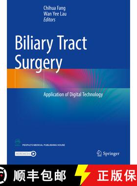 【3-4周达】Biliary Tract Surgery : Application of Digital Technology [9789813367715]
