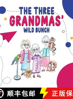 预订 The Three Grandmas' Wild Bunch [9781968000547]