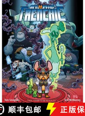 【3-4周达】Atomic Frenchie, Volume 1: Sit. Stay. Rule. [9781683831334]