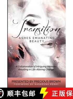 预订 Transition 2: Ashes Emanating Beauty [9780996134774]