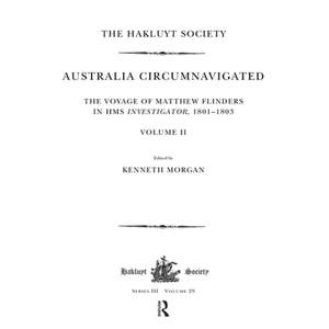 【4周达】Australia Circumnavigated. the Voyage of Matthew Flinders in HMS Investigator, 1801-1803 / V... [9781908145109]