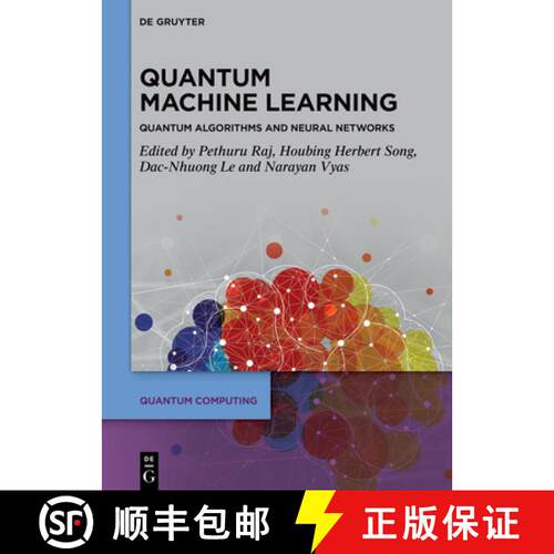 【3-4周达】精装 Quantum Machine Learning: Quantum Algorithms and Neural Networks [9783111342092]