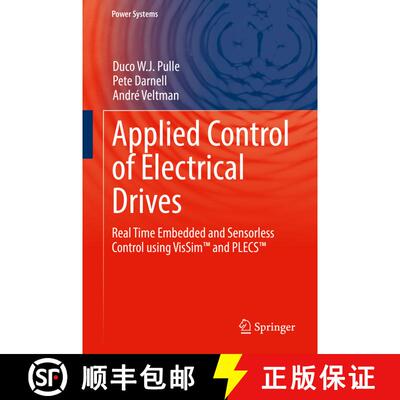 【3-4周达】精装 Applied Control of Electrical Drives: Real Time Embedded and Sensorless Control using... [9783319200422]