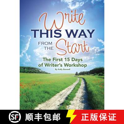 预订 Write This Way from the Start: The First 15 Days of Writer's Workshop [9781496608413]