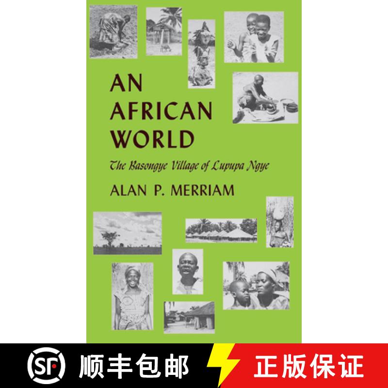 【3-4周达】An African World: The Basongye Village of Lupupa Ngye [9780253302809]