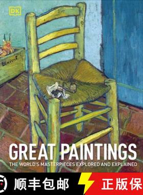 Great Paintings : The World's Masterpieces Explored and Explained [9780241332818]