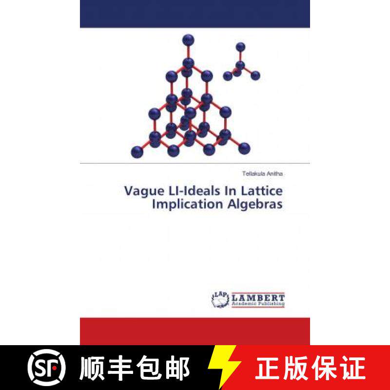 预订 Vague LI-Ideals In Lattice Implication Algebras [9786138341529]