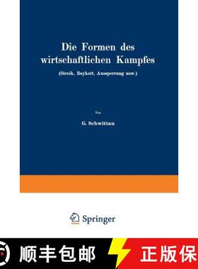 【3-4周达】Die Formen des wirtschaftlichen Kampfes (Streik, Boykott, Aussperrung usw.): Eine volkswir... [9783642982323]