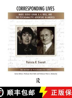 【3-4周达】Corresponding Lives : Mabel Dodge Luhan, A. A. Brill, and the Psychoanalytic Adventure in ... [9780367103699]
