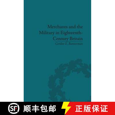 【3-4周达】Merchants and the Military in Eighteenth-Century Britain : British Army Contracts and Dome... [9781138663619]