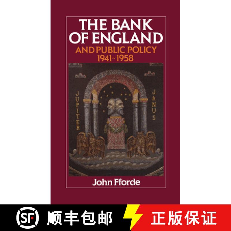 【3-4周达】The Bank of England and Public Policy, 1941 1958 [9780521391399]