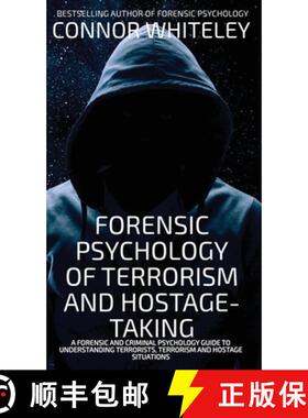 【3-4周达】Forensic Psychology Of Terrorism And Hostage-Taking: A Forensic And Criminal Psychology Gu... [9781917181747]