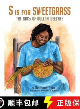 预订 S is for Sweetgrass: The ABCs of Gullah-Geechee [9798869139658]
