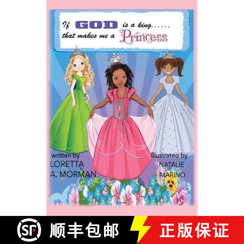 【2-3周达】If God is a King, That Makes Me a Princess! [9781498461061]
