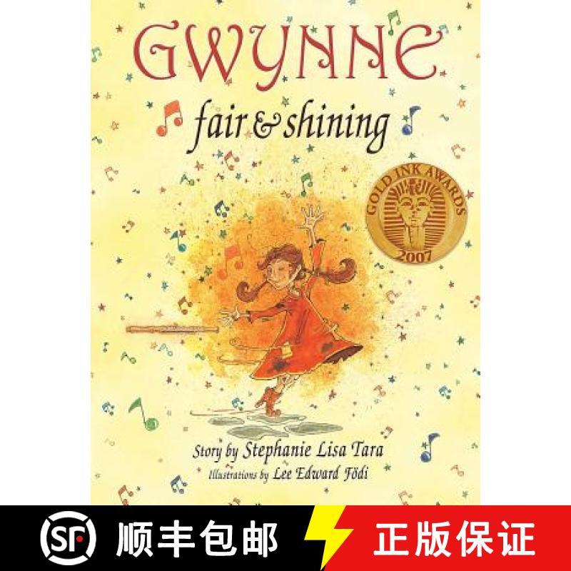 【3-4周达】Gwynne, Fair & Shining (Gold Ink Award Winner) [9780989433426]