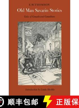 【3-4周达】Old Man Savarin Stories: Tales of Canada and Canadians [9780802062079]