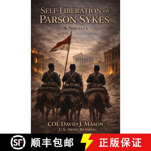 【3-4周达】The Self-Liberation of Parson Sykes Novella [9780999133149]