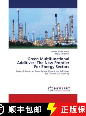 预订 Green Multifunctional Additives: The New Frontier For Energy Sectors [9786137382714]