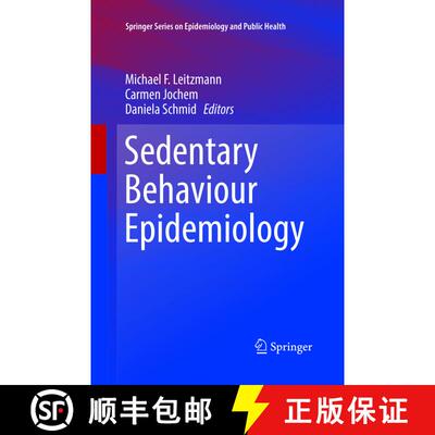 【3-4周达】Sedentary Behaviour Epidemiology (Softcover reprint of the original 1st ed. 2018) [9783319871097]