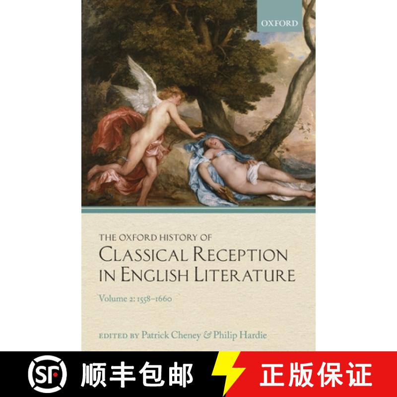 【3-4周达】The Oxford History of Classical Reception in English Literature: Volume 2: 1558-1660 [9780198859161]