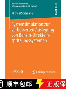 【3-4周达】Systemsimulation Zur Verbesserten Auslegung Von Benzin-Direkteinspritzungssystemen [9783658273767]
