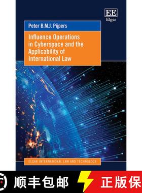 【3-4周达】Influence Operations in Cyberspace and the Applicability of International Law [9781035307289]