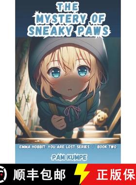 【3-4周达】The Mystery of Sneaky Paws: Emma Hobbit: You Are Lost Series / Book Two [9798985590395]