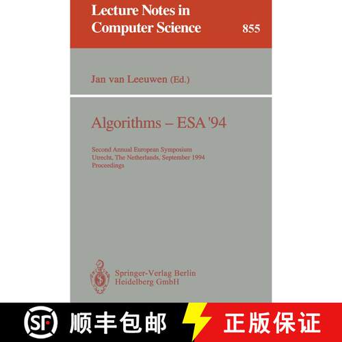 【3-4周达】Algorithms - ESA '94 : Second Annual European Symposium, Utrecht, The Netherlands, Septemb... [9783540584346]