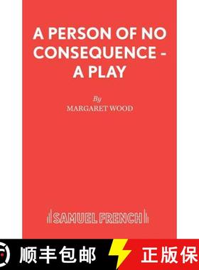 【3-4周达】A Person of No Consequence - A Play [9780573033698]