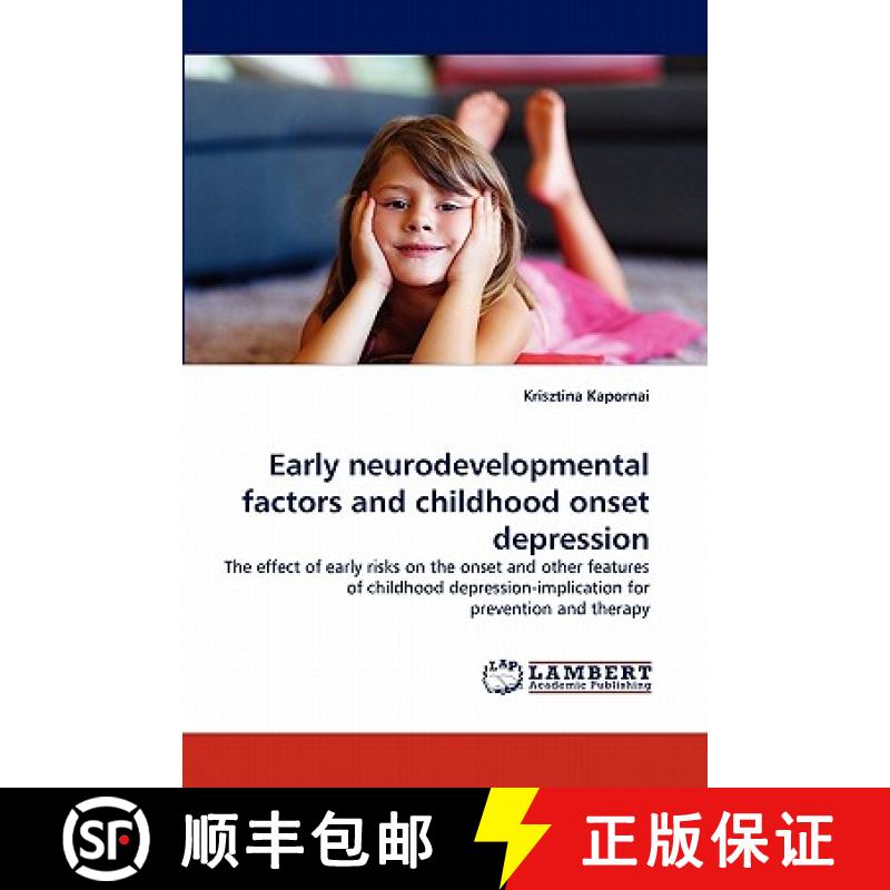 预订 Early neurodevelopmental factors and childhood onset depression [9783843391658]