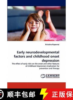 预订 Early neurodevelopmental factors and childhood onset depression [9783843391658]