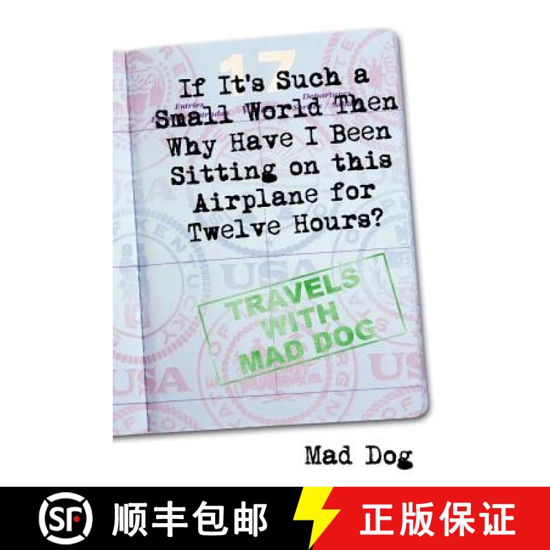 【2-3周达】If it's Such a Small World Then Why Have I Been Sitting on this Airplane for Twelve Hours? [9781435748194]