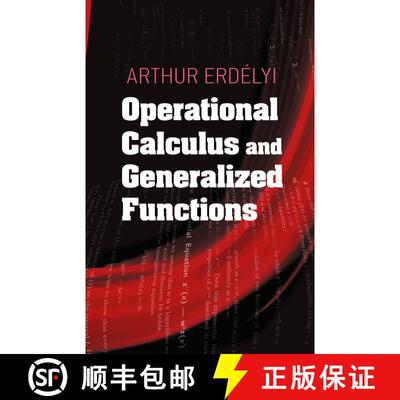 预订 Operational Calculus and Generalized Functions [9780486497129]