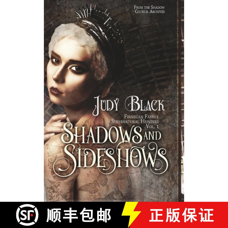 【3-4周达】Shadows & Sideshows: Finnegan Family Supernatural Hunters Volume One [9781645540373]