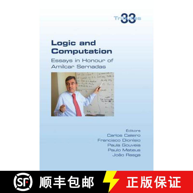【3-4周达】Logic and Computation: Essays in Honour of Amilcar Sernadas [9781848902480]