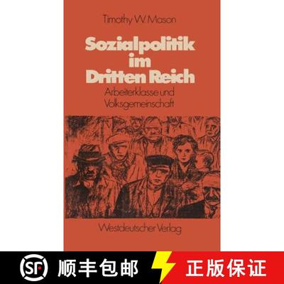 【3-4周达】Sozialpolitik im Dritten Reich : Arbeiterklasse und Volksgemeinschaft [9783531113647]