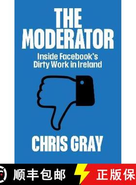 【3-4周达】Moderator: Inside Facebook’s Dirty Work in Ireland [9780717192830]