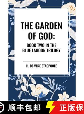 【3-4周达】The Garden of God: Book Two in the Blue Lagoon Trilogy [9798880915811]