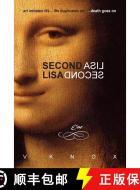 预订 Second Lisa: Book One: art imitates life... life duplicates art... death goes on [9780987741523]