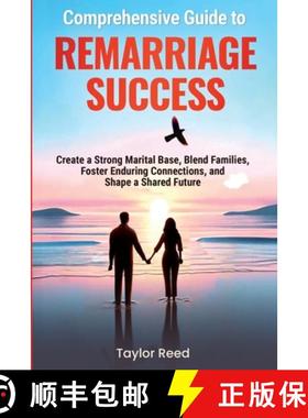 【3-4周达】Comprehensive Guide to Remarriage Success: Create a Strong Marital Base, Blend Families, F... [9798348103323]