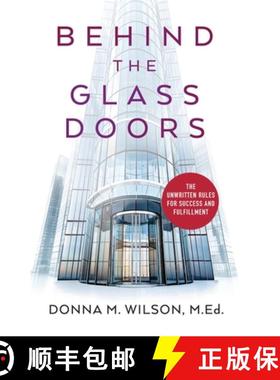 【3-4周达】Behind the Glass Doors: The Unwritten Rules for Success and Fulfillment [9798990851306]