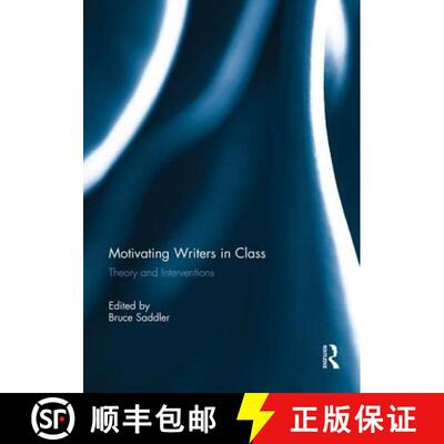 【3-4周达】Motivating Writers in Class: Theory and Interventions [9781138953819]