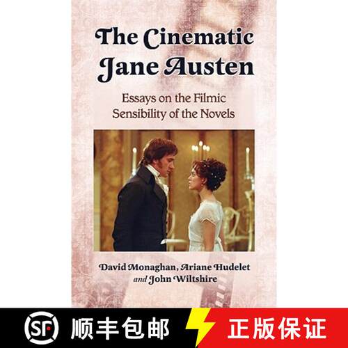 【3-4周达】The Cinematic Jane Austen : Essays on the Filmic Sensibility of the Novels [9780786435067]